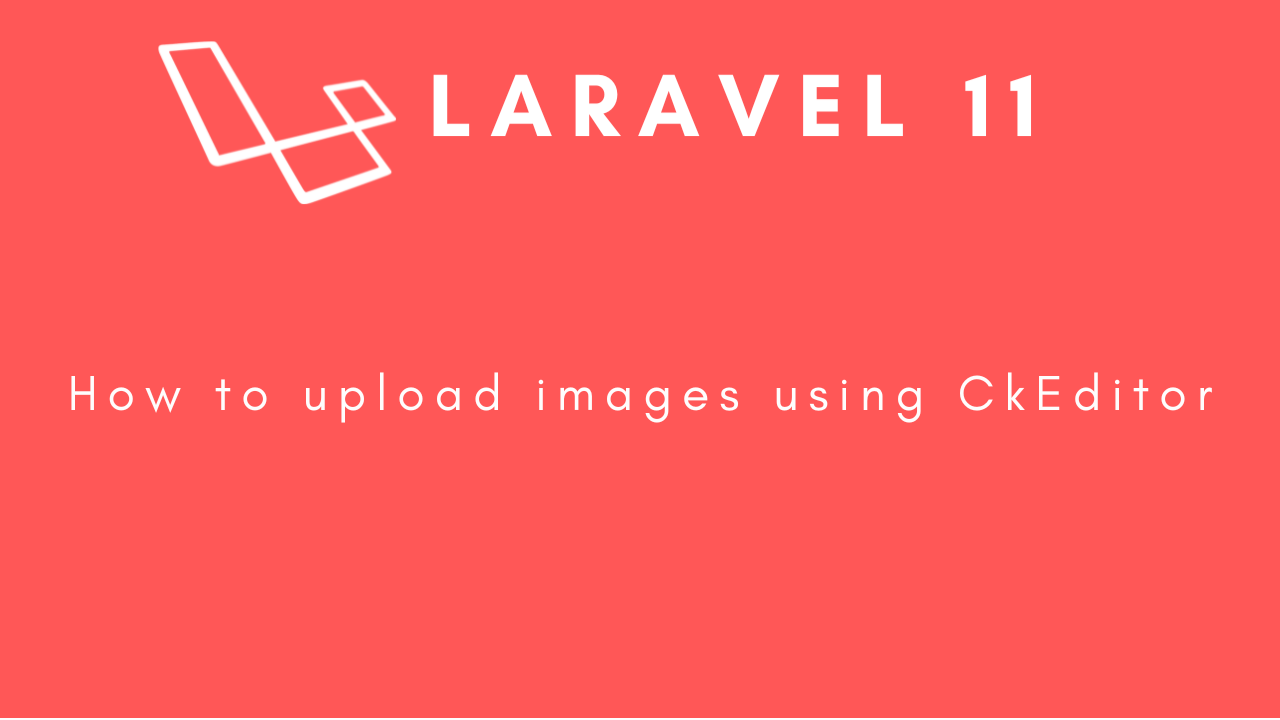 laravel-11-ckeditor-upload-images-image